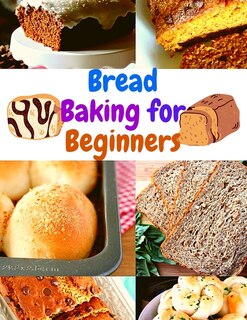 Front cover_Bread Baking for Beginners