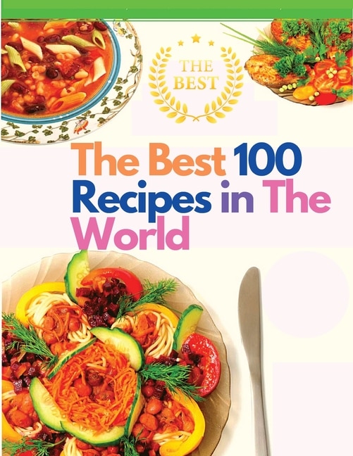 Front cover_The Best 100 Recipes in The World