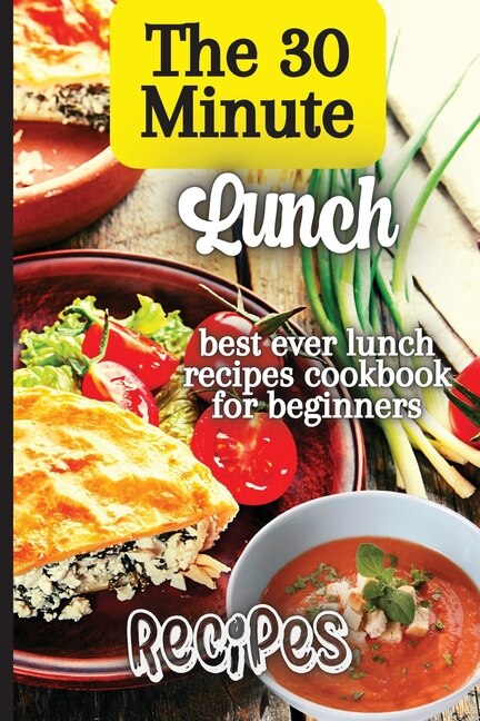 Front cover_The 30 Minute Lunch Recipes