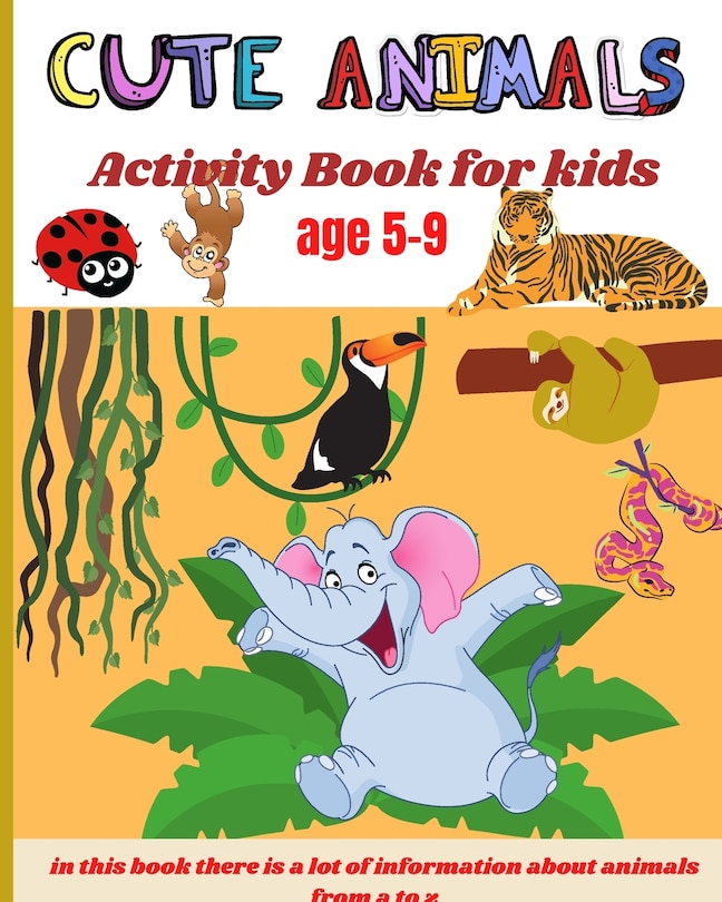 Front cover_Cute Animals Activity Book For Kids Age 5-9