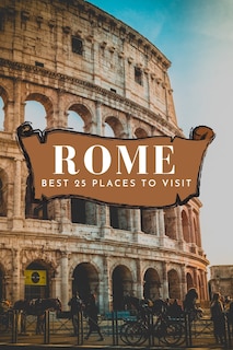 Couverture_Best 25 Places To Visit In Rome