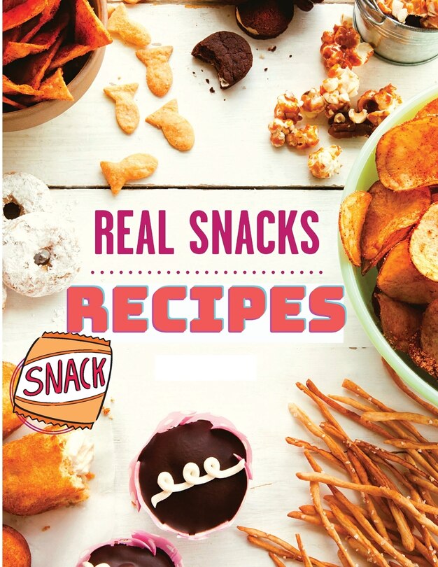 Front cover_The Healthy Snack Cookbook Including Snacks Recipes