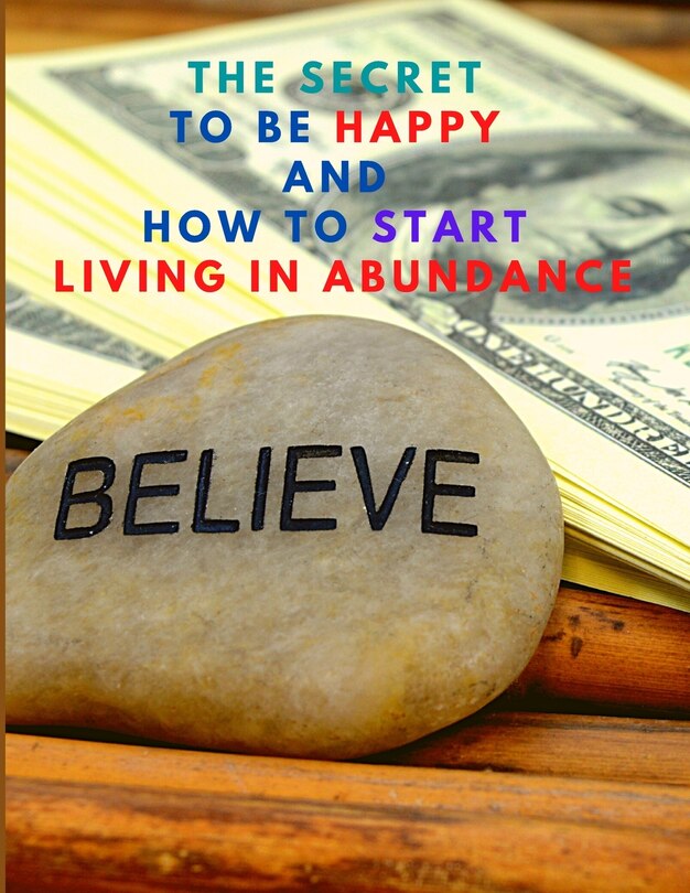 Couverture_The Secret to be Happy and Start Living in Abundance
