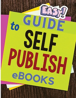 Couverture_Easy and Simple Guide to Self-Publishing eBooks