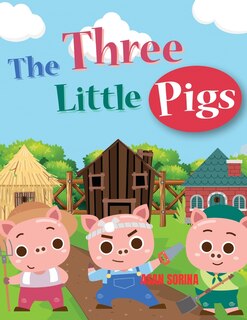 Front cover_THE THREE LITTLE PIGS, The Story of the Three Pigs