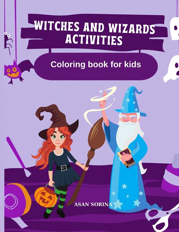 Front cover_WITCHES AND WIZARDS ACTIVITIES, Coloring Book for Kids
