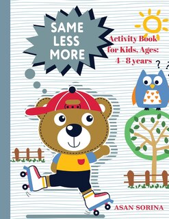 Front cover_SAME, LESS, MORE Activity Book for Kids, Ages