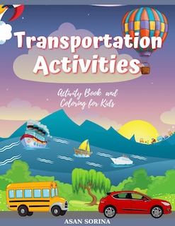 Couverture_Transportation activities; Activity Book and Coloring for Kids, Ages