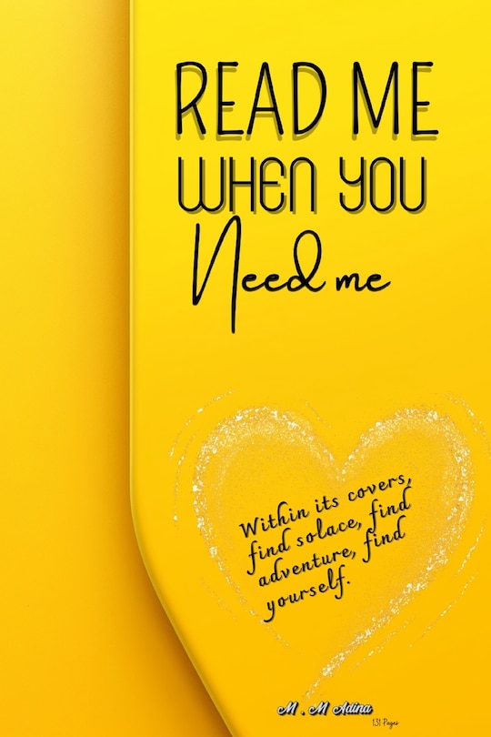 Front cover_Read Me When You Need Me-A Journey of Inspiration and Resilience for women, be your companion in times of joy, sorrow, or when you simply yearn for an enchanting escape.