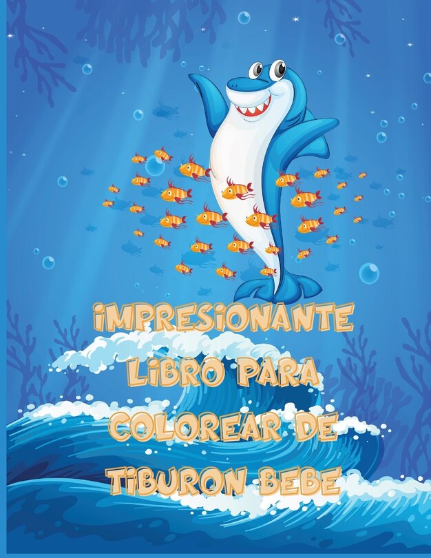 Front cover_Impresionante Libro Para Colorear De Tiburón Bebé