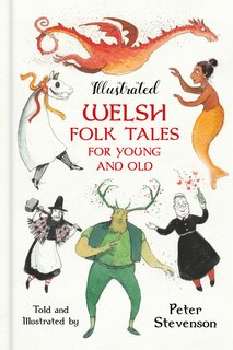 Front cover_Illustrated Welsh Folk Tales for Young and Old