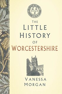 Couverture_The Little History of Worcestershire