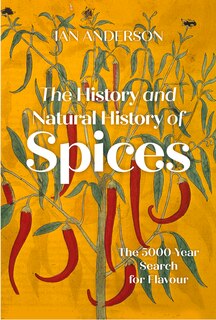 Front cover_The History and Natural History of Spices
