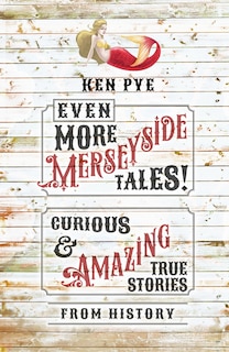 Couverture_Even More Merseyside Tales!