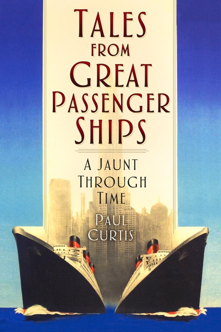 Front cover_Tales from Great Passenger Ships