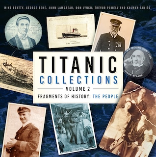 Front cover_Titanic Collections Volume 2: Fragments of History