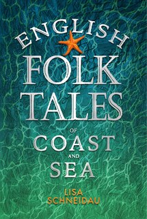 Front cover_English Folk Tales of Coast and Sea