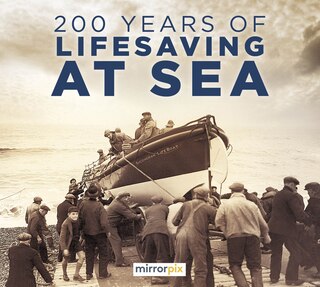 Front cover_200 Years of Lifesaving at Sea
