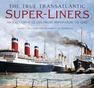 Couverture_The True Transatlantic Superliners