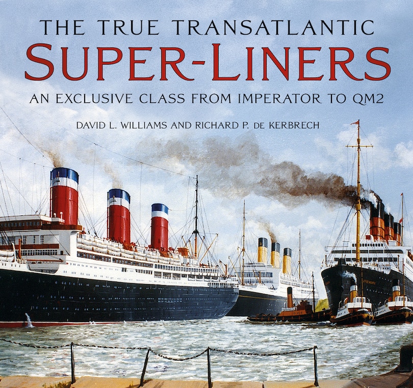 Couverture_The True Transatlantic Superliners