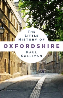 Front cover_The Little History of Oxfordshire