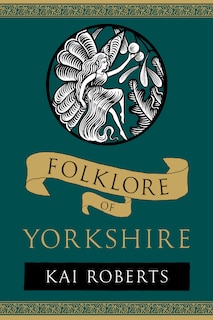 Front cover_Folklore of Yorkshire