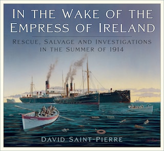 Front cover_In the Wake of the Empress of Ireland