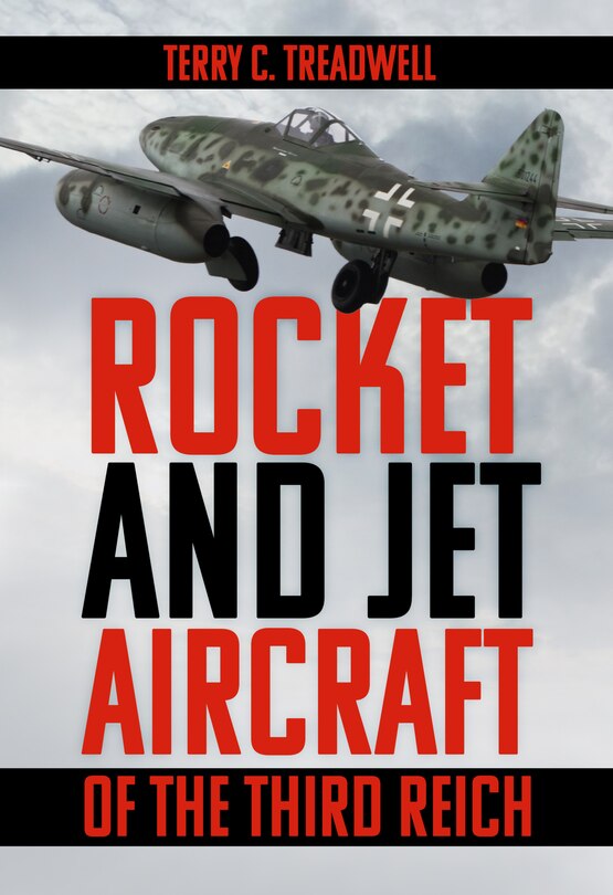 Front cover_Rocket and Jet Aircraft of the Third Reich