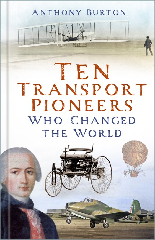 Front cover_Ten Transport Pioneers Who Changed the World