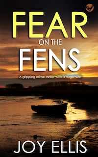 Couverture_FEAR ON THE FENS a gripping crime thriller with a huge twist