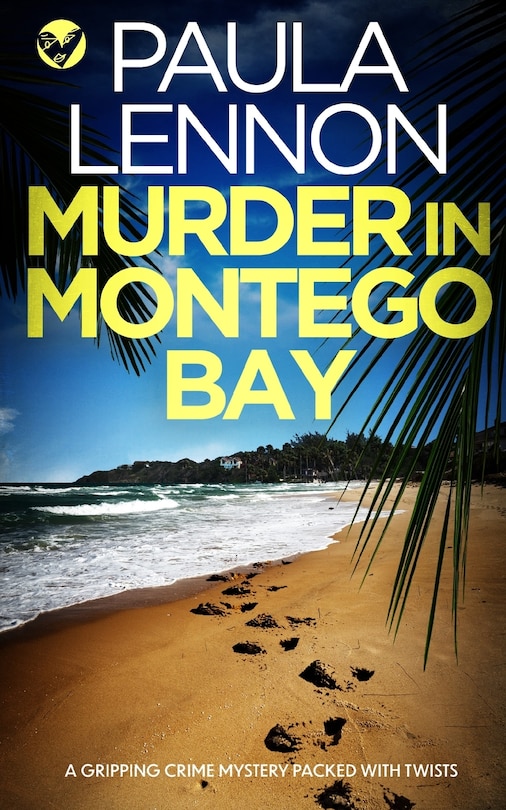 Front cover_MURDER IN MONTEGO BAY a gripping crime mystery packed with twists