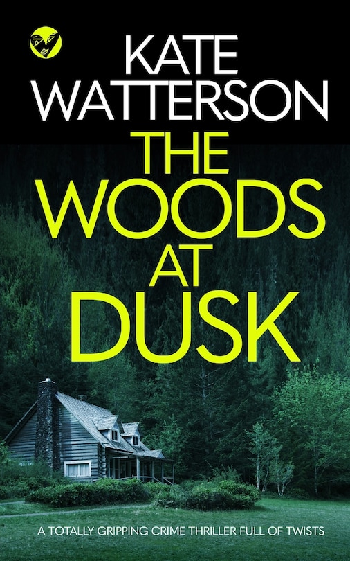 Couverture_THE WOODS AT DUSK a totally gripping crime thriller full of twists
