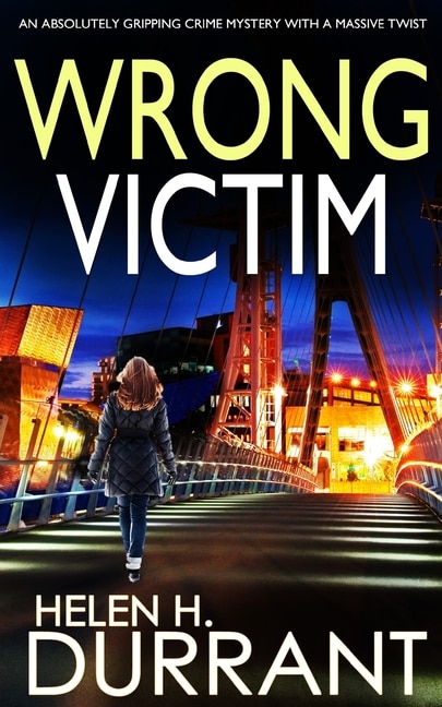Front cover_WRONG VICTIM an absolutely gripping crime mystery with a massive twist