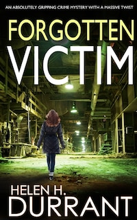 Couverture_FORGOTTEN VICTIM an absolutely gripping crime mystery with a massive twist