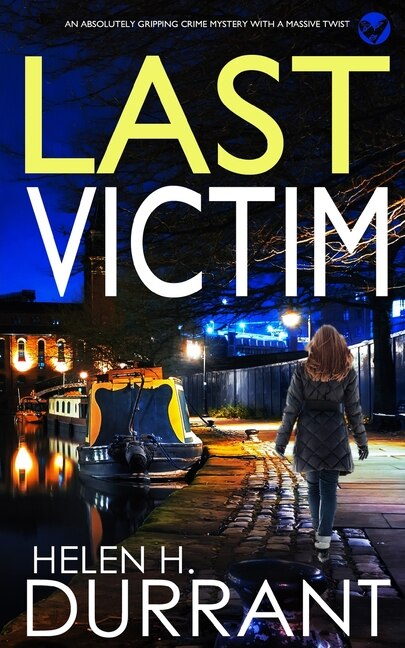 Front cover_LAST VICTIM an absolutely gripping crime mystery with a massive twist