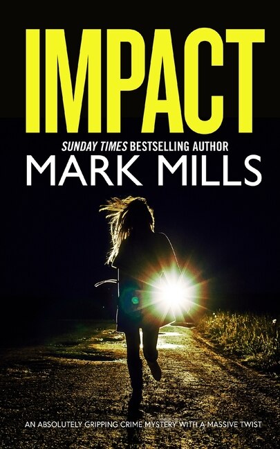 Front cover_IMPACT an absolutely gripping crime mystery with a massive twist