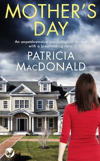 Couverture_MOTHER'S DAY an unputdownable psychological thriller with a breathtaking twist