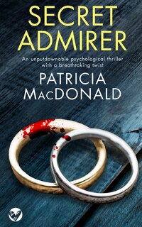 Front cover_SECRET ADMIRER an unputdownable psychological thriller with a breathtaking twist