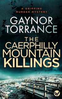 Front cover_THE CAERPHILLY MOUNTAIN KILLINGS a gripping murder mystery