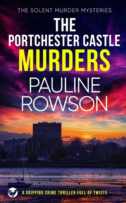 Front cover_THE PORTCHESTER CASTLE MURDERS a gripping crime thriller full of twists