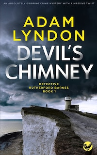 Front cover_DEVIL'S CHIMNEY an absolutely gripping crime mystery with a massive twist