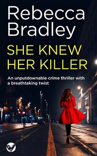 Couverture_SHE KNEW HER KILLER an unputdownable crime thriller with a breathtaking twist
