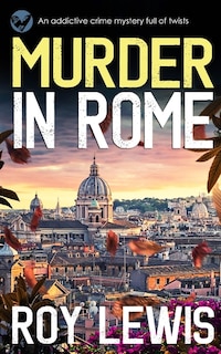 Couverture_MURDER IN ROME an addictive crime mystery full of twists