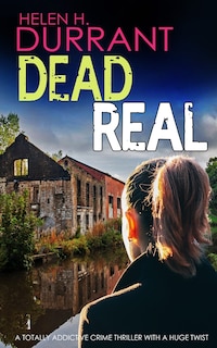 Couverture_DEAD REAL a totally addictive crime thriller with a huge twist