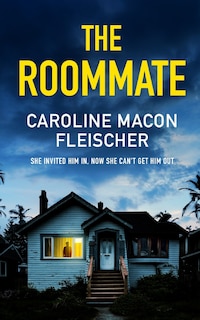 Front cover_THE ROOMMATE a dark and twisty psychological thriller with an ending you won't forget