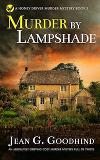 Front cover_MURDER BY LAMPSHADE an absolutely gripping cozy murder mystery full of twists