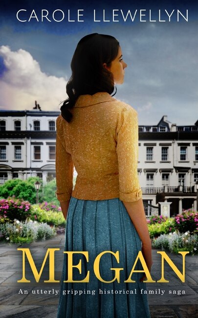 Front cover_MEGAN an utterly gripping historical family saga