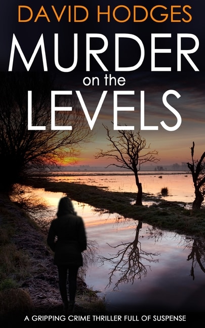 Front cover_MURDER ON THE LEVELS a gripping crime thriller full of suspense