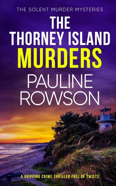 Front cover_THE THORNEY ISLAND MURDERS a gripping crime thriller full of twists