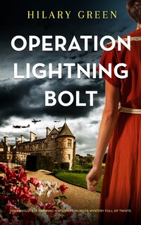 Front cover_OPERATION LIGHTNING BOLT an absolutely gripping historical murder mystery full of twists